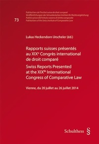 Swiss Reports Presented at the XVIIth International Congress of Comparative Law