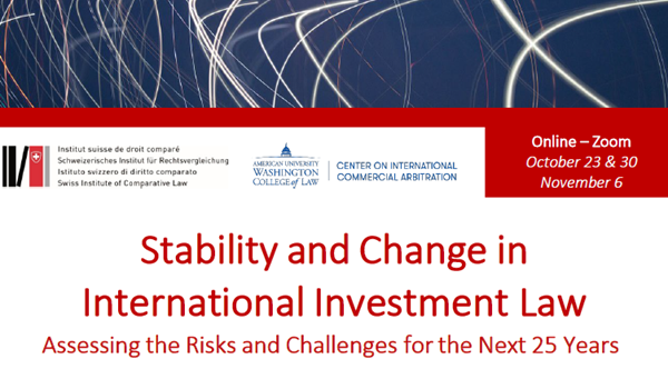 Stability and Change in International Investment Law: Assessing the Risks and Challenges for the Next 25 Years